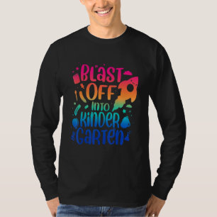 Ready For Kindergarten Tie Dye Blast Off Into Kind T-Shirt