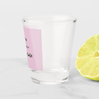 Ready for New Opportunities Shot Glass