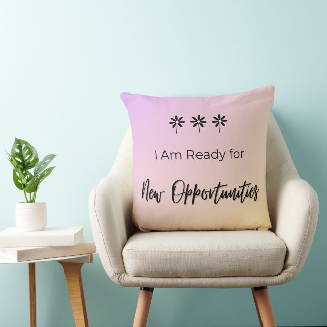 Ready for New Opportunities Throw Pillow (Chair)