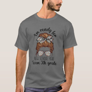 Ready For New School Year Team 5Th Grade Teachers T-Shirt
