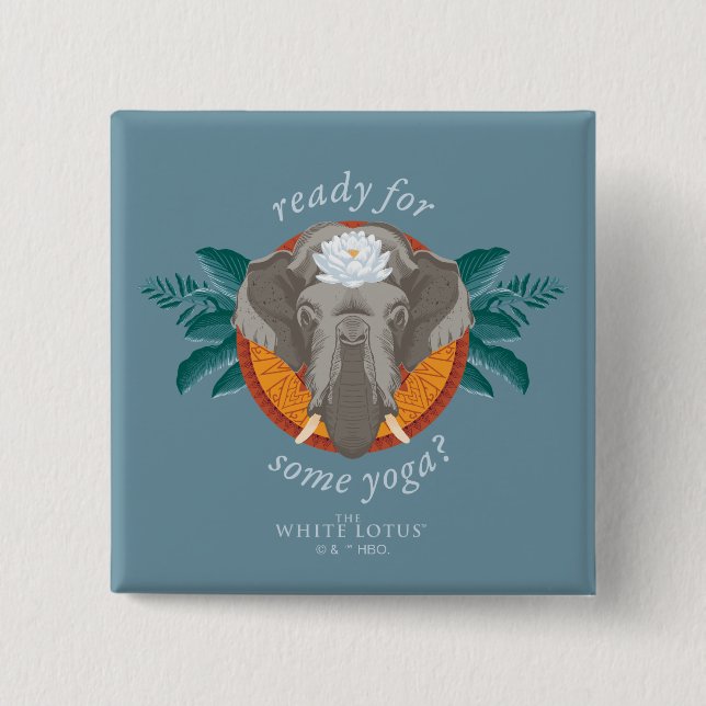 Ready for Some Yoga? - The White Lotus 2 Inch Square Button (Front)