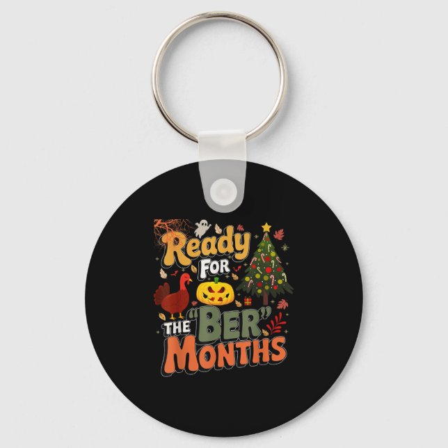 Ready For The Ber Months Fall Lover Autumnal Leave Keychain (Front)