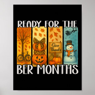 Ready For The Ber Months Fall Lover Autumnal Leave Poster