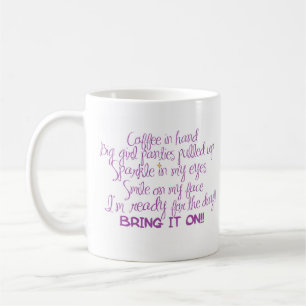 READY FOR THE DAY COFFEE MUG