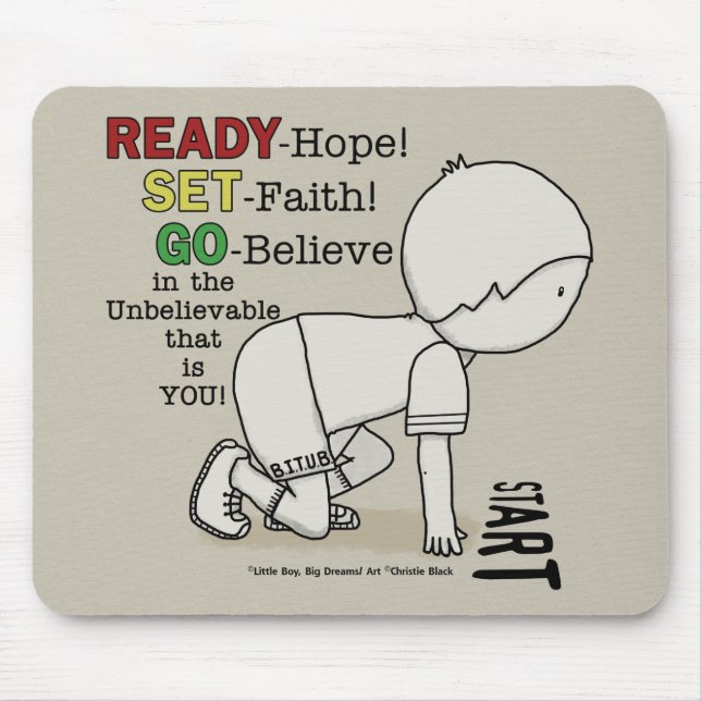 Ready, Set, Go Believe! Mouse Pad (Front)