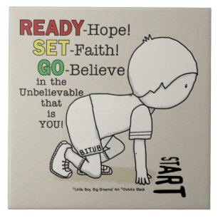Ready, Set, Go Believe! Tile