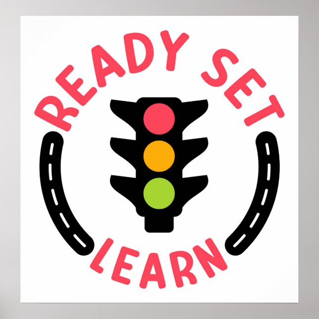 Ready Set Learn – Traffic Light Inspired Logo Poster (Front)