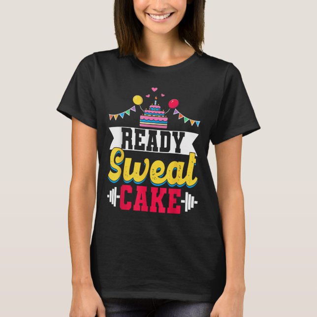Ready Sweat Cake Womens Gym Fitness Workout Birthd (Devant)