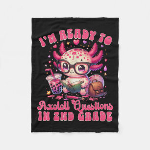 Ready To 2nd Grade Axolotl Question First Day Of S Fleece Blanket