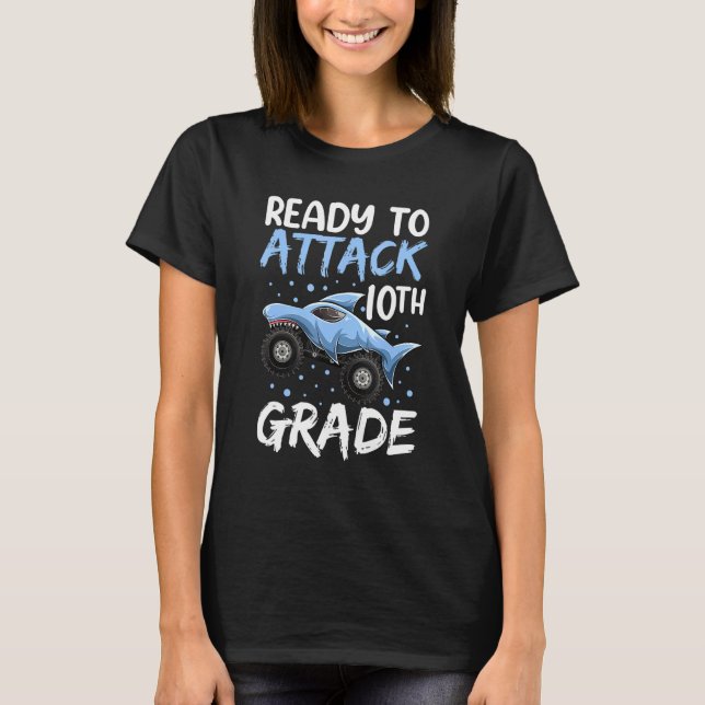Ready To Attack 10th Grade Apparel Shark Monster T T-Shirt (Front)