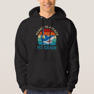 Ready To Attack 1st Grade Funny First Grade Shark Hoodie