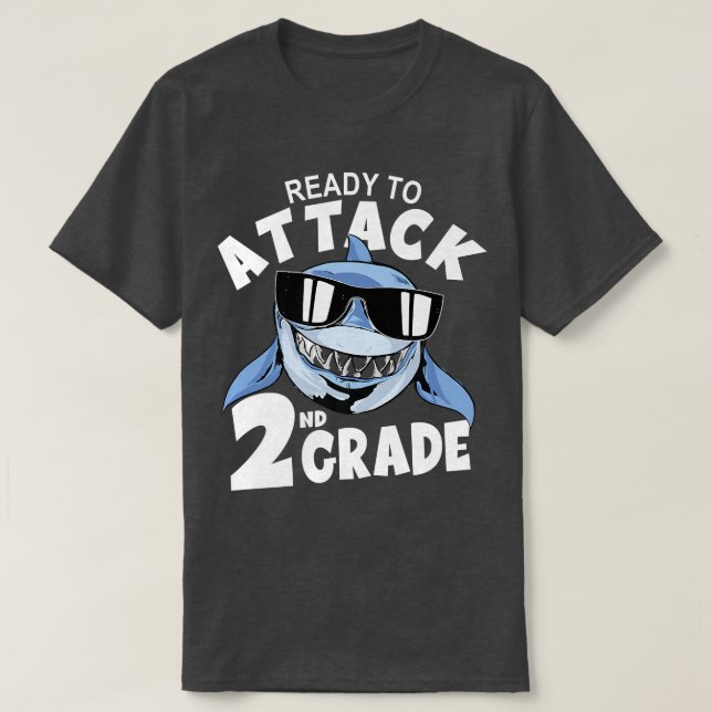 Ready to Attack 2nd Grade SharkFirst Day Back To S T-Shirt (Design Front)
