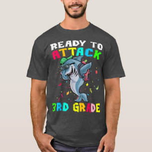Ready To Attack 3rd Grade Shark Back To School670 T-Shirt
