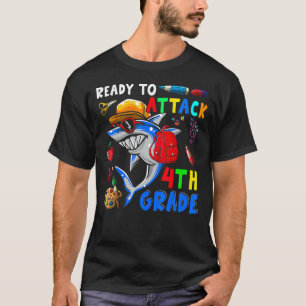 Ready To Attack 4th Grade  Shark  Back To School 1 T-Shirt