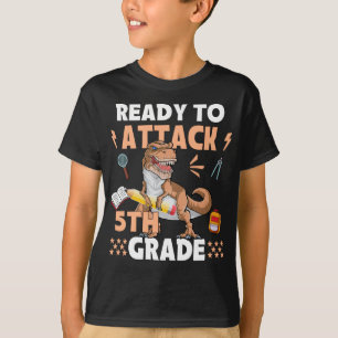 Ready To Attack 5th Grade Apparel Dinosaur Back To T-Shirt
