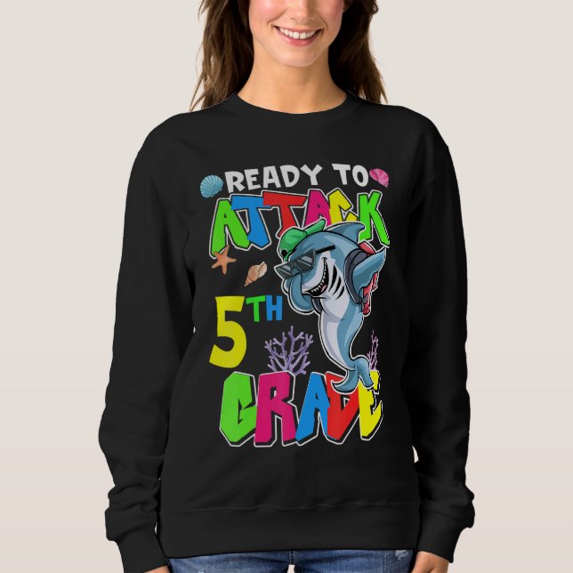 Ready To Attack 5th Grade Boys First Day Of School Sweatshirt (Front)