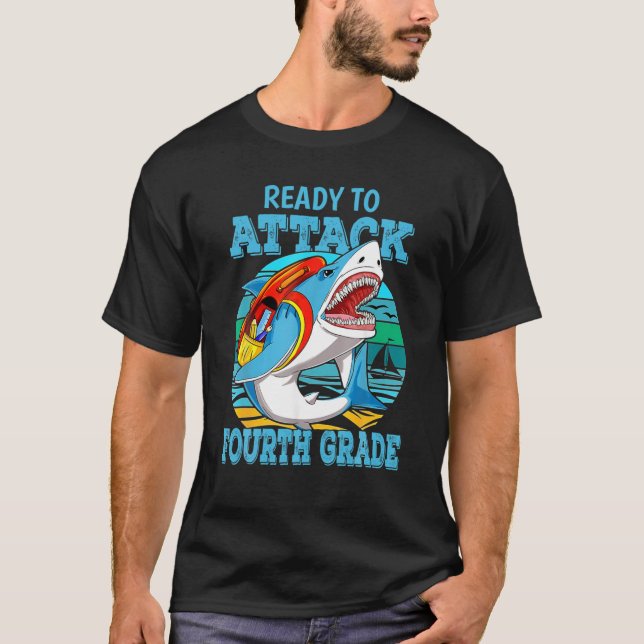 Ready To Attack Fourth Grade Back To School Shark T-Shirt (Front)