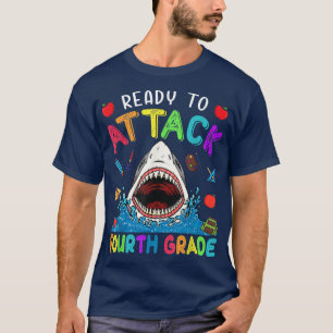 Ready To Attack Fourth Grade Shark Back To School T-Shirt
