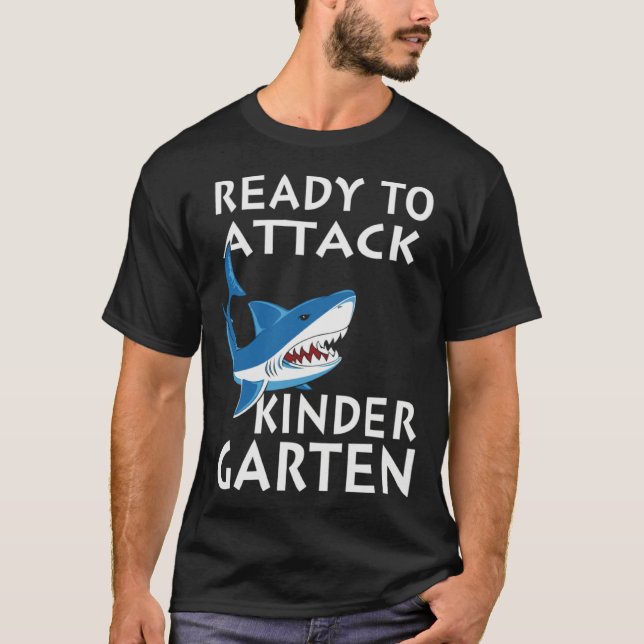 Ready To Attack Kindergarten  Kindergarten Shark T-Shirt (Front)