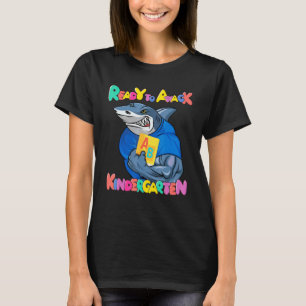 Ready To Attack Kindergarten Shark For Men Women K T-Shirt