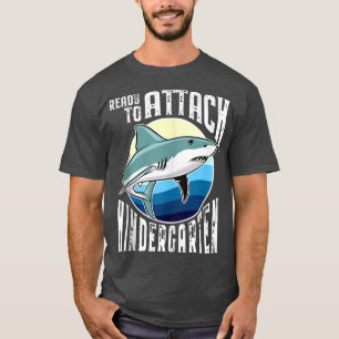 Ready to Attack Kindergarten Shark T-Shirt