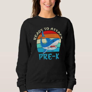 Ready To Attack Pre-K Shark Sweatshirt