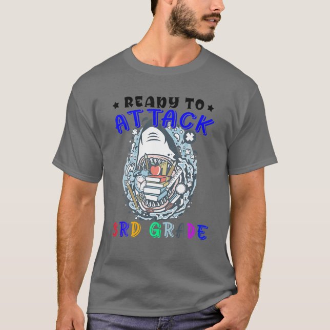 Ready To Attack Third Grade Shark Fist Day Of 3Rd T-Shirt (Front)