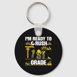 Ready To Crush 1st Grade Construction First Day Of Keychain