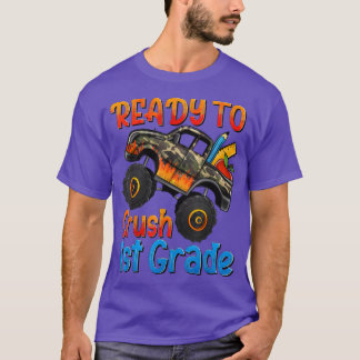 Ready To Crush 1st Grade First Grade Back To Schoo T-Shirt