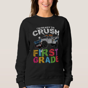Ready to Crush 1st Grade Off Road Truck School Sweatshirt