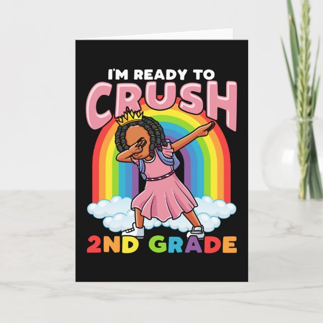 Ready to Crush 2nd Grade Black Girl Second Day of Card (Front)