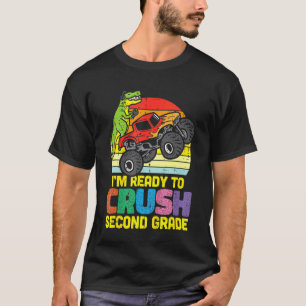 Ready To Crush 2nd Grade Dino Monster Truck Back S T-Shirt