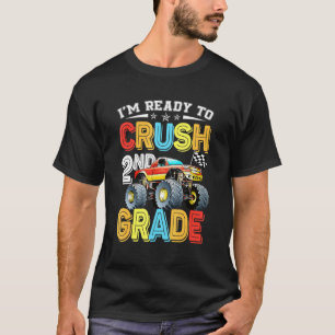 Ready To Crush 2nd Grade Monster Truck Back To Sch T-Shirt
