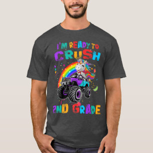 Ready To Crush 2nd Grade Unicorn Monster Truck Bac T-Shirt