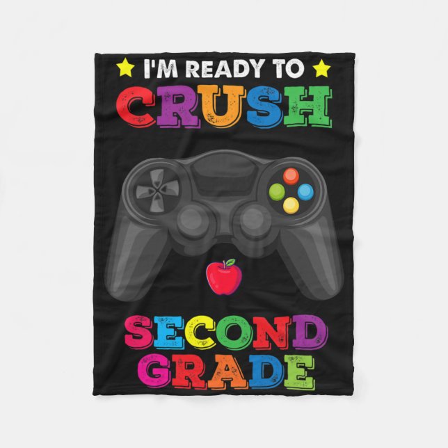 Ready To Crush 2nd Grade Video Game Gamer Ck To Sc Fleece Blanket (Front)