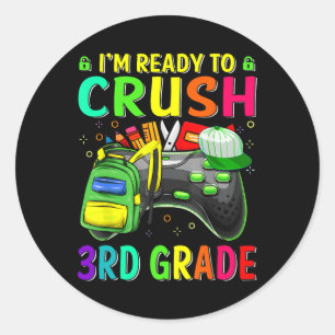 Ready To Crush 3rd Grade Back To School Video Game Classic Round Sticker