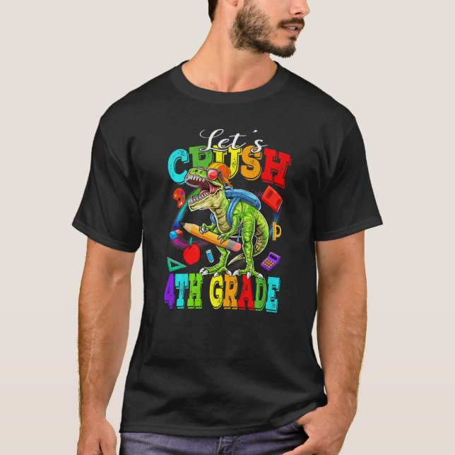 Ready To Crush 4th Grade 2035 Dinosaur Back To Sch T-Shirt (Front)