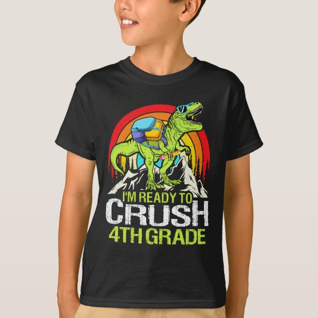 Ready To Crush 4th Grade Back To School Dinosaur T-Shirt (Front)