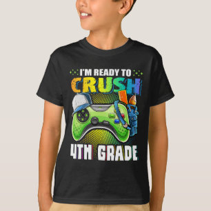 Ready To Crush 4th Grade Back To School Video Game T-Shirt