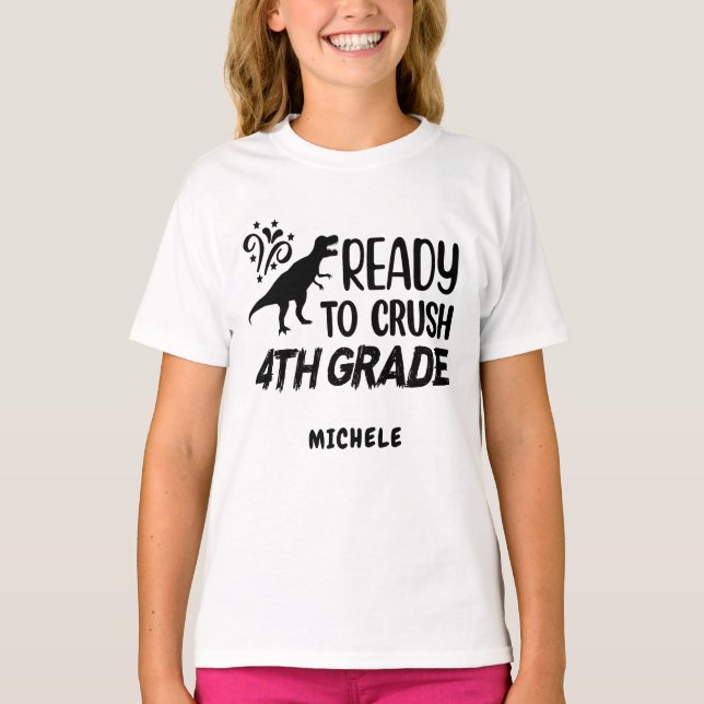 Ready to Crush 4th Grade Dinosaur T-Shirt (Front)