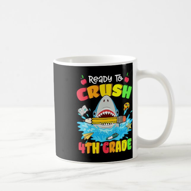 Ready To Crush 4th Grade Shark Back To School Boys Coffee Mug (Right)
