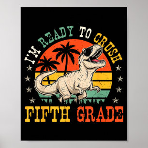 Ready to crush 5th grade funny back to school boy poster
