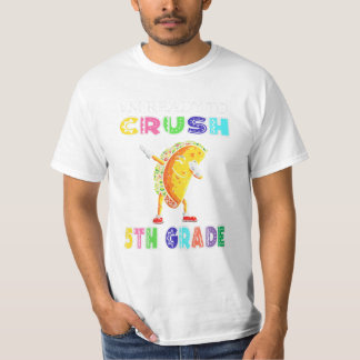 Ready To Crush 5TH GRADE TACO T-Shirt