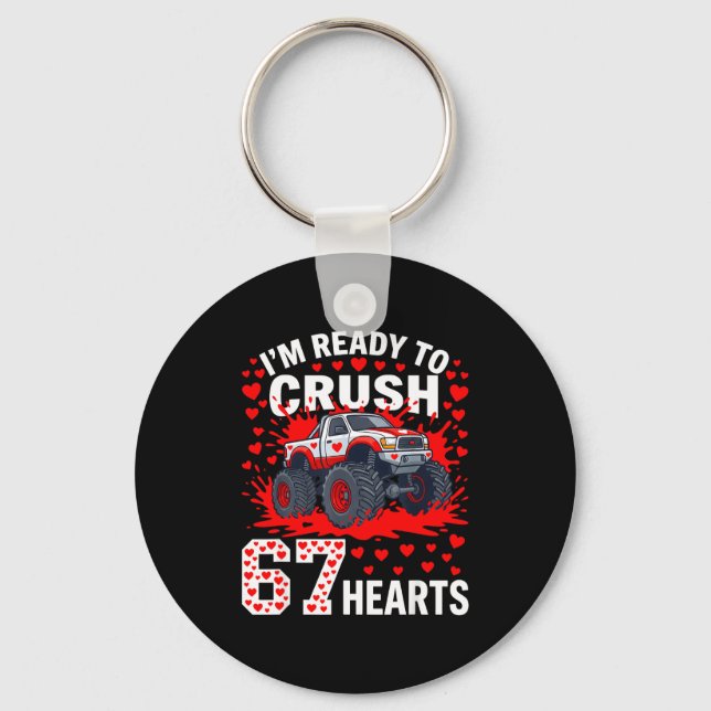 Ready To Crush 67 Hearts Monster Truck Valentines  Keychain (Front)