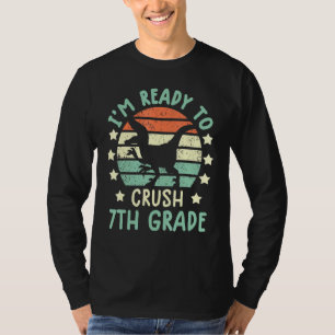 ready to crush 7th grade dinosaur back to school b T-Shirt