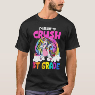 Ready To Crush First Grade 1st Day Of School Unico T-Shirt