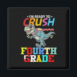Ready To Crush Fourth Grade First Day Of Preschool Magnet<br><div class="desc">Ready To Crush Fourth Grade First Day Of Preschool Boy Girl</div>