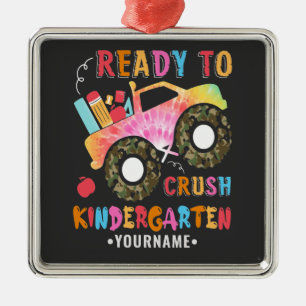 Ready To Crush Kindergarten 1st Day of School Metal Ornament