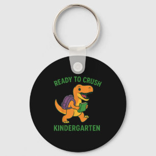 Ready To Crush Kindergarten Dinosaur Back To Schoo Keychain