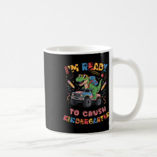 Ready To Crush Kindergarten Monster Truck Boys T-r Coffee Mug
